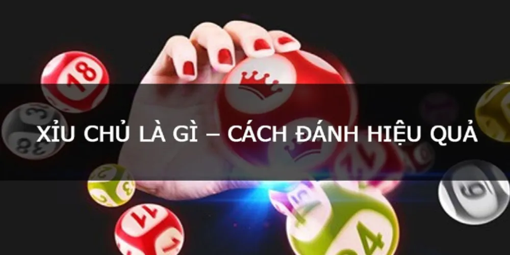 Xíu chủ lô đề là gì? Các loại xỉu chủ và cách đánh dễ trúng nhất