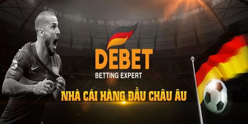 DEBET - Nhà cái cá cược trực tuyến số 1 Việt Nam